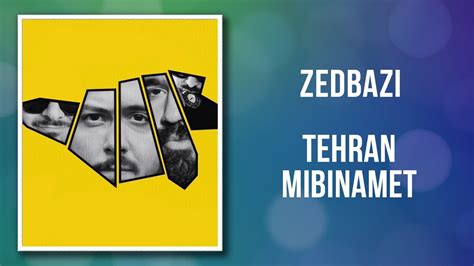ZedBazi – Tehran Mibinamet Lyrics .